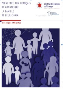 Permettre aux Français de construire la famille de leur choix.