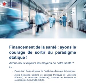 Financement de la Santé : ayons le courage de sortir du paradigme étatique !