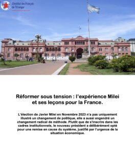 Réformer sous tension : l’expérience Milei et ses leçons pour la France.