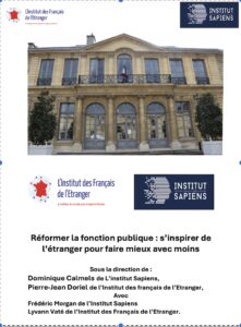 Réforme du statut de la fonction publique : s&rsquo;inspirer de l&rsquo;Etranger pour faire mieux avec moins.